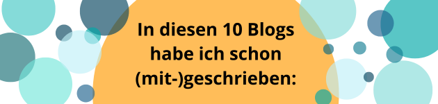 An diesen 10 Blogs habe ich schon mitgeschrieben.